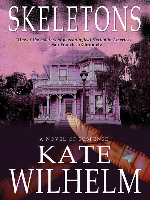 Title details for Skeletons by Kate Wilhelm - Available